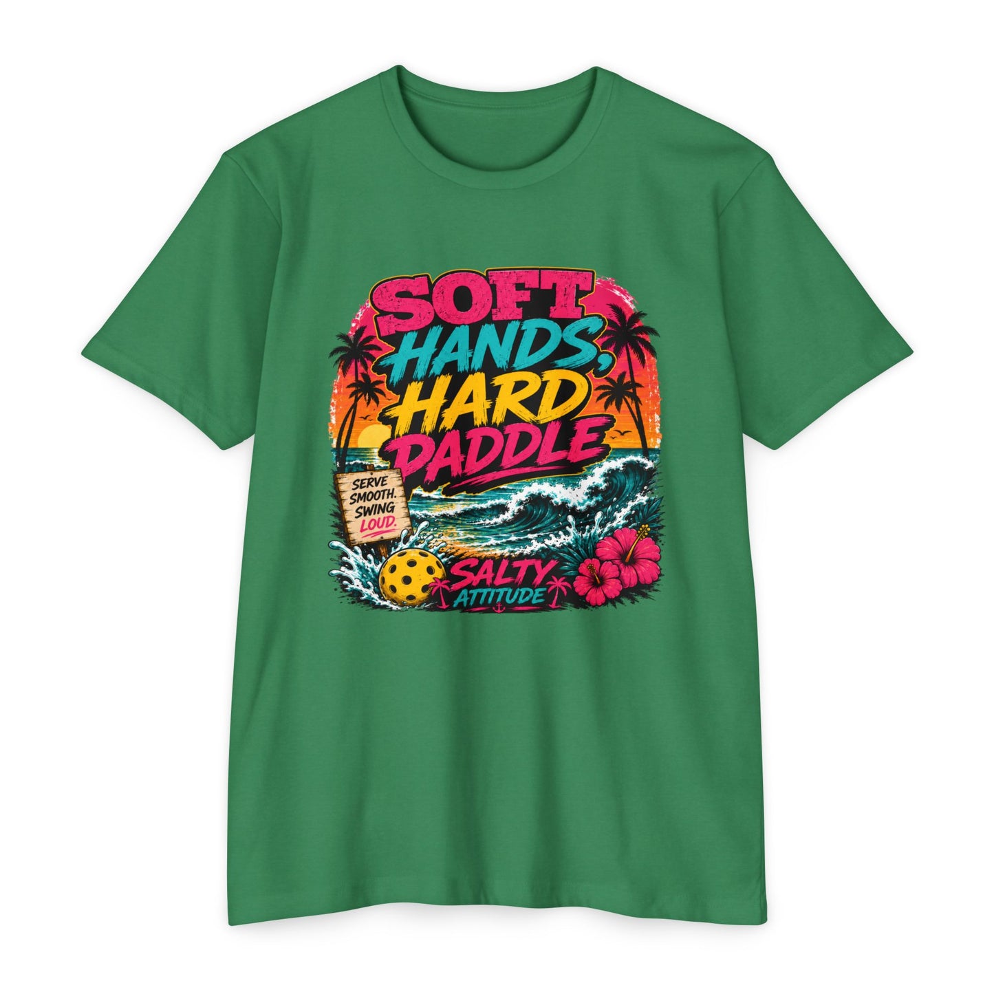 T-Shirt — "Soft Hands Hard Paddle" Tropical Salty Attitude Surf Tee