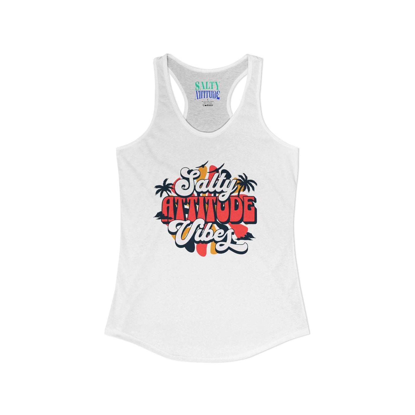 Salty Attitude Vibes -  Women's Ideal Racerback Tank