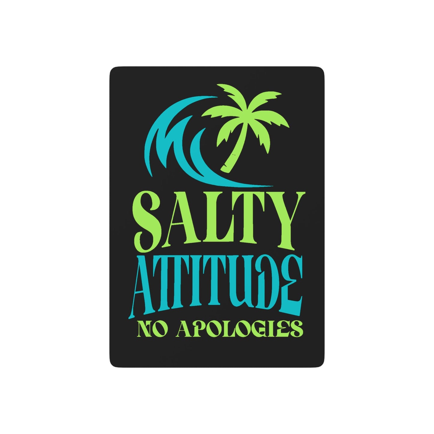 Salty Attitude No Apologies Poker Playing Cards | Beach Palm Wave Design