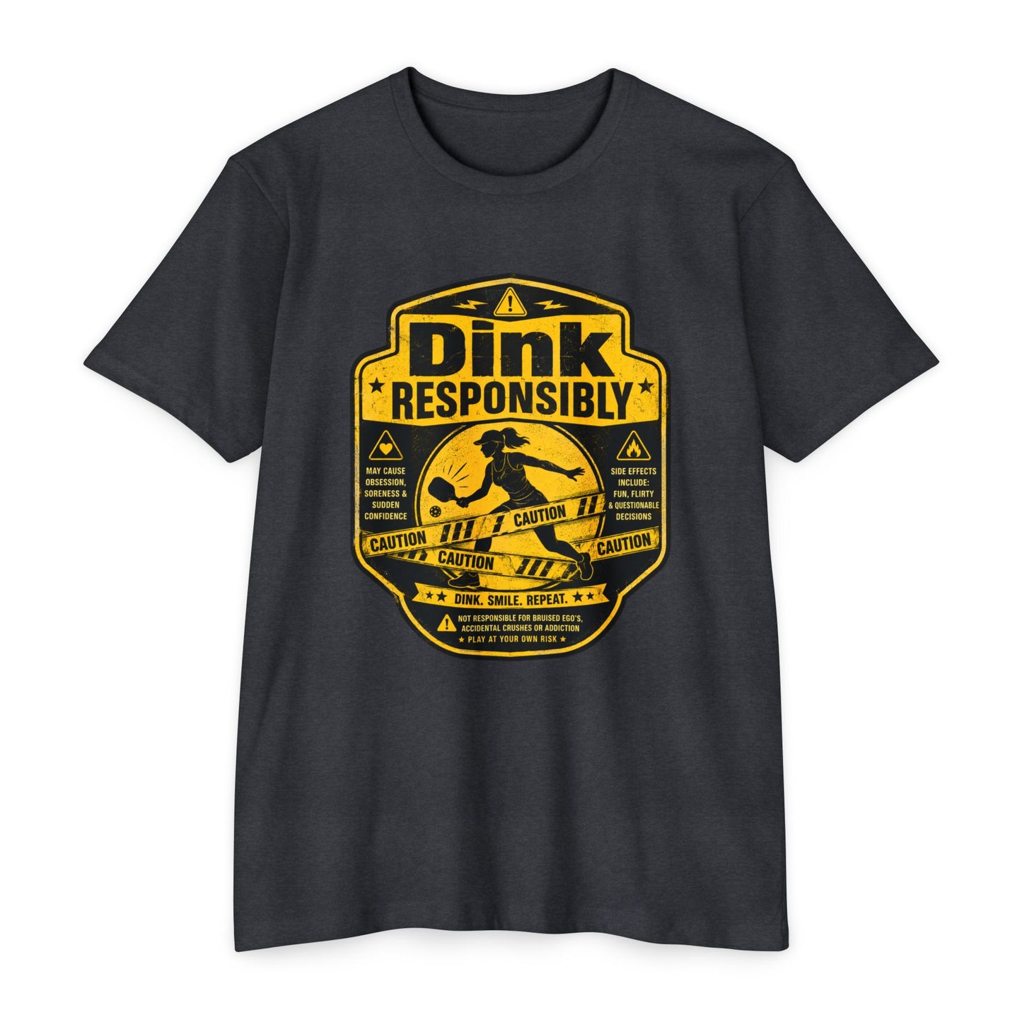 Dink Responsibly T-Shirt — Funny Pickleball 'Dink Responsibly' Graphic Tee (Salty Logo on Back)