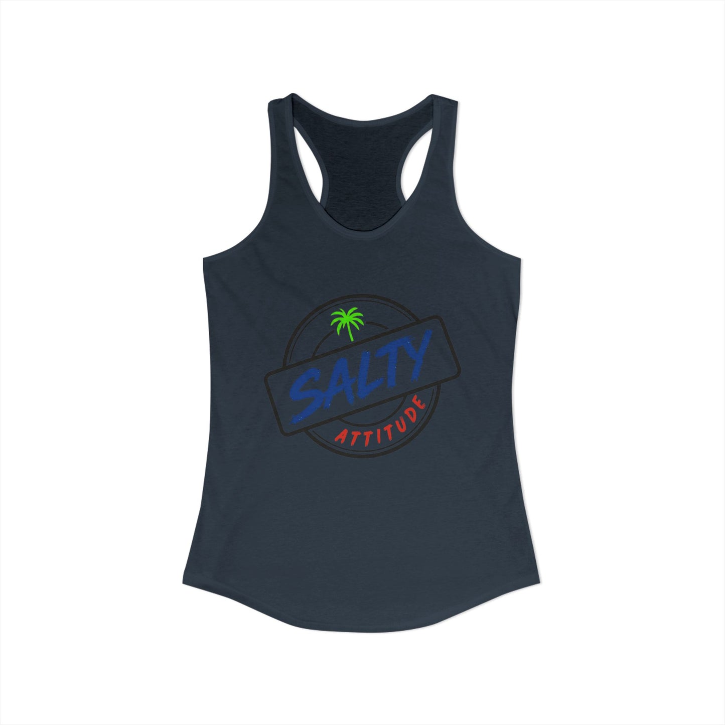 Salty Attitude - Women's Ideal Racerback Tank