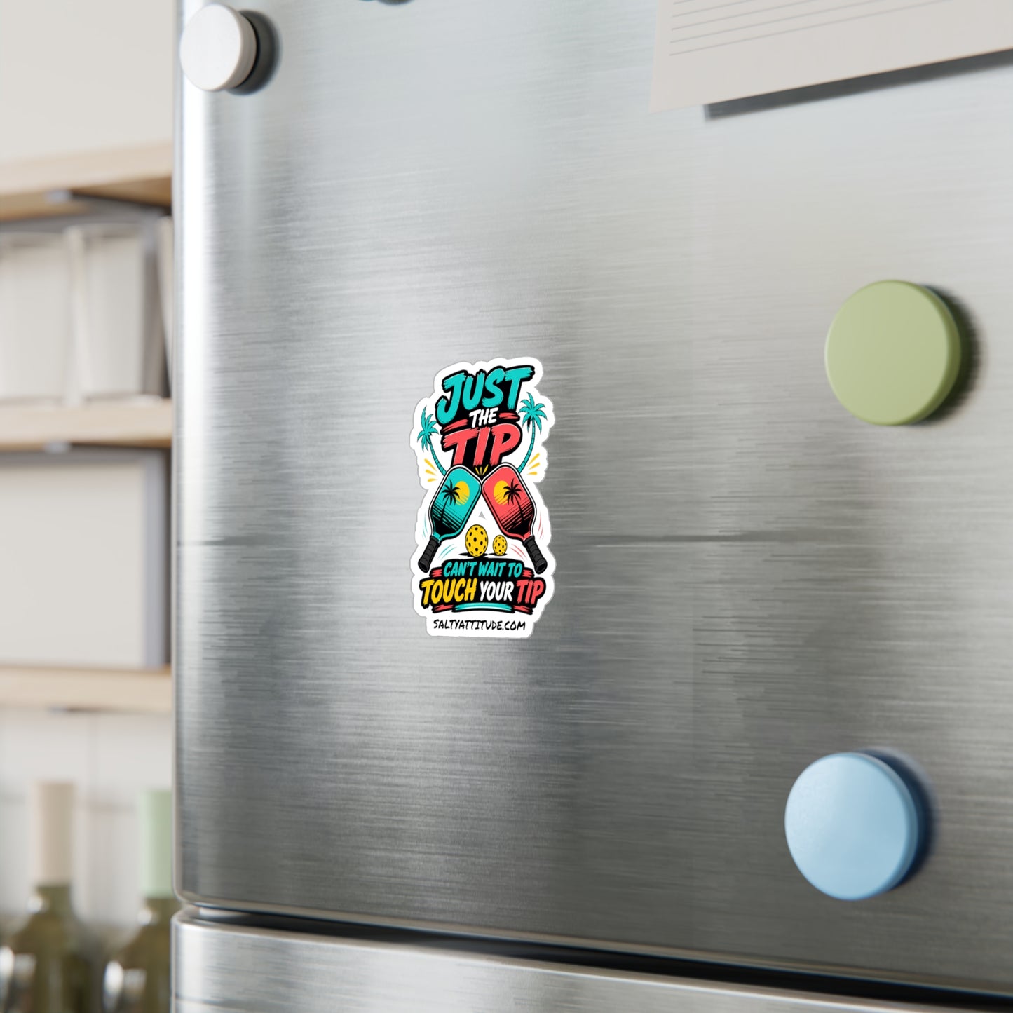 Pickleball Sticker — "Just the Tip" Kiss-Cut Vinyl Decal (Colorful Paddle Design)