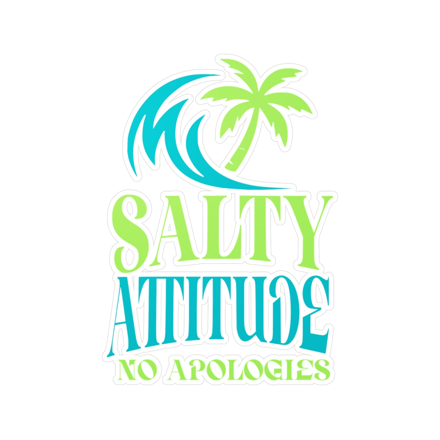 Salty Attitude Vinyl Sticker — Tropical Palm Wave "No Apologies" Kiss-Cut Decal