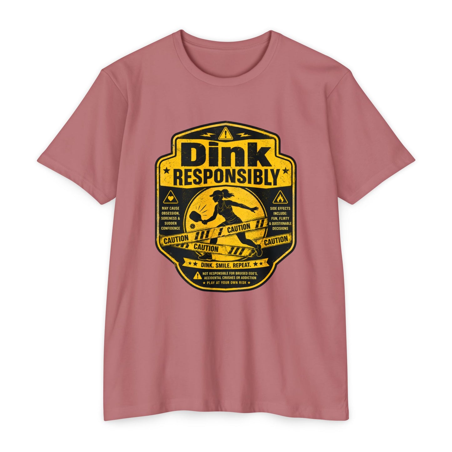 Dink Responsibly T-Shirt — Funny Pickleball 'Dink Responsibly' Graphic Tee (Salty Logo on Back)