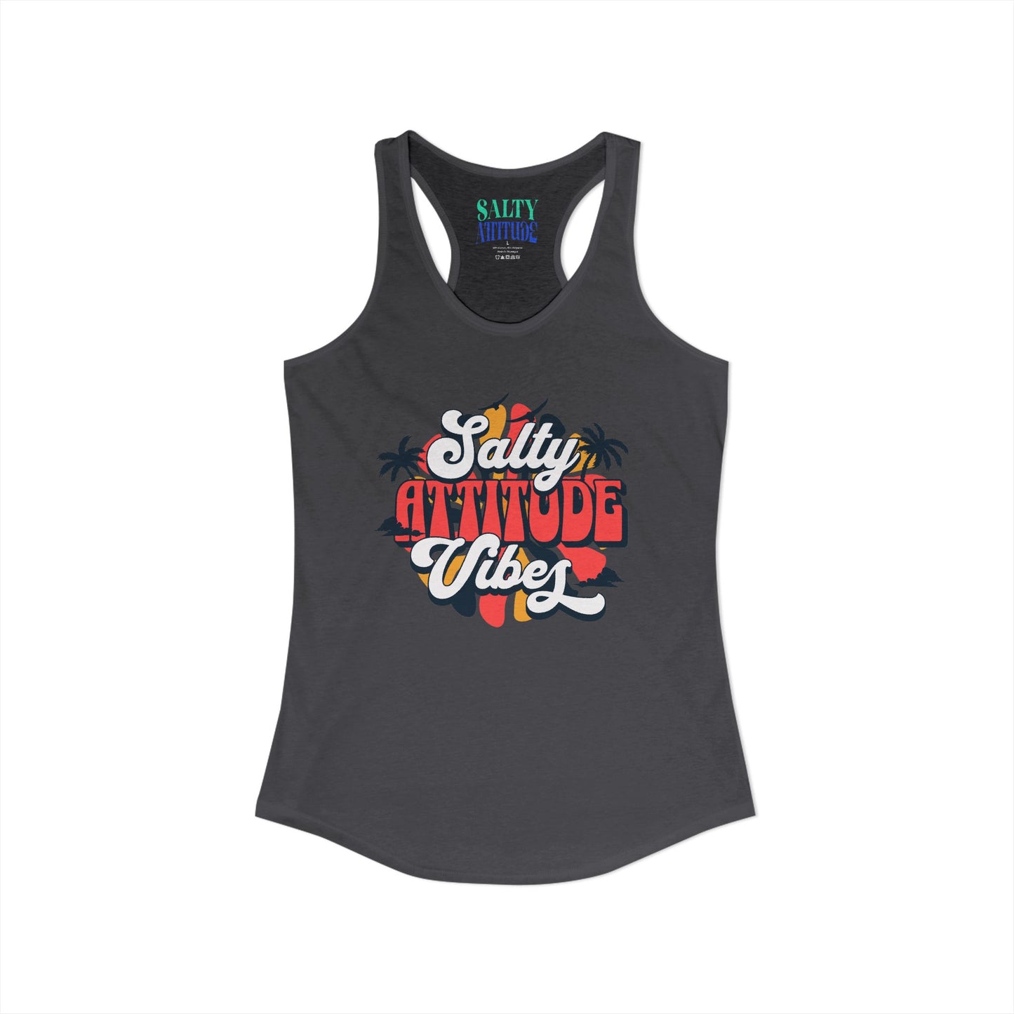 Salty Attitude Vibes -  Women's Ideal Racerback Tank