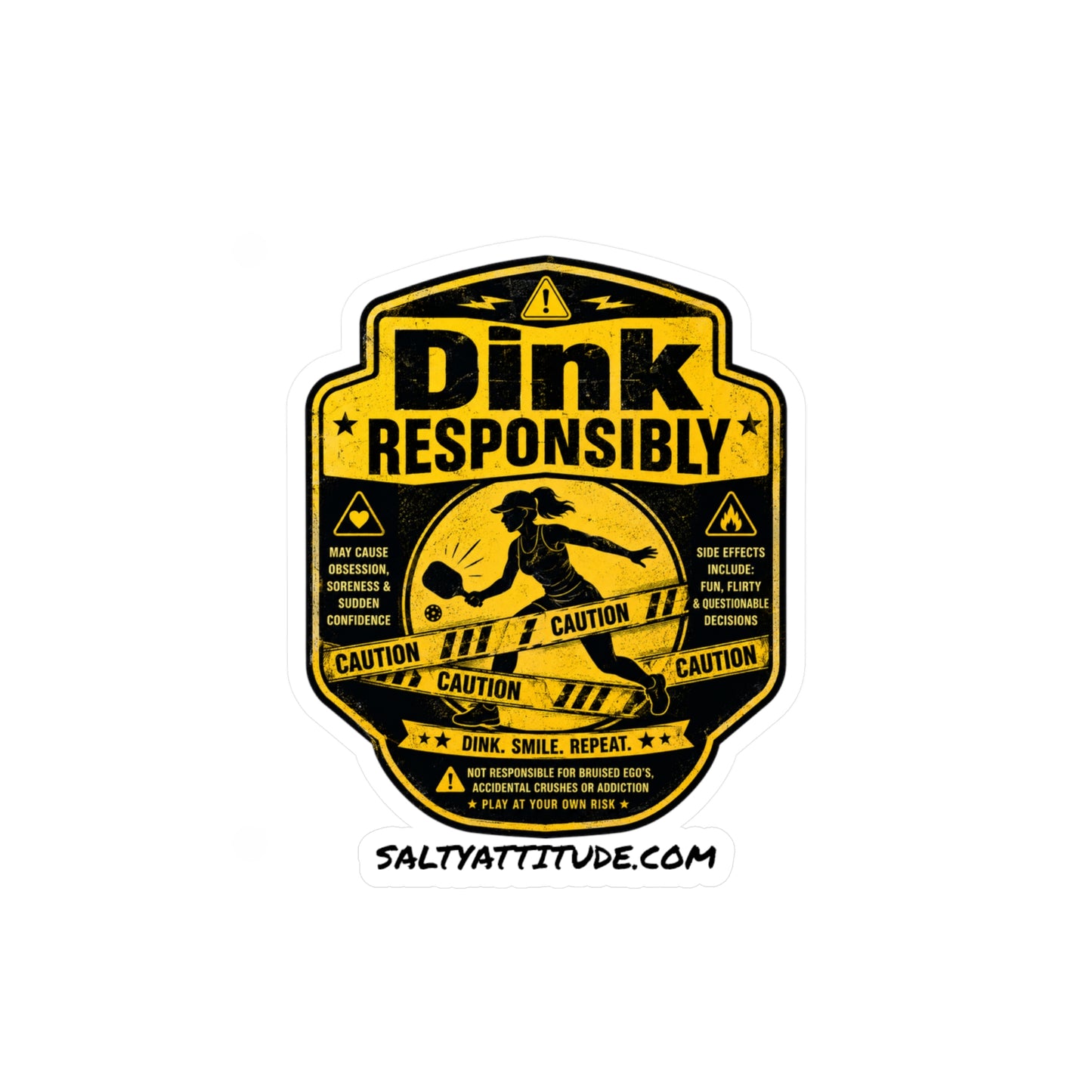 Dink Responsibly Yellow Caution Sticker — Kiss-Cut Vinyl Decal