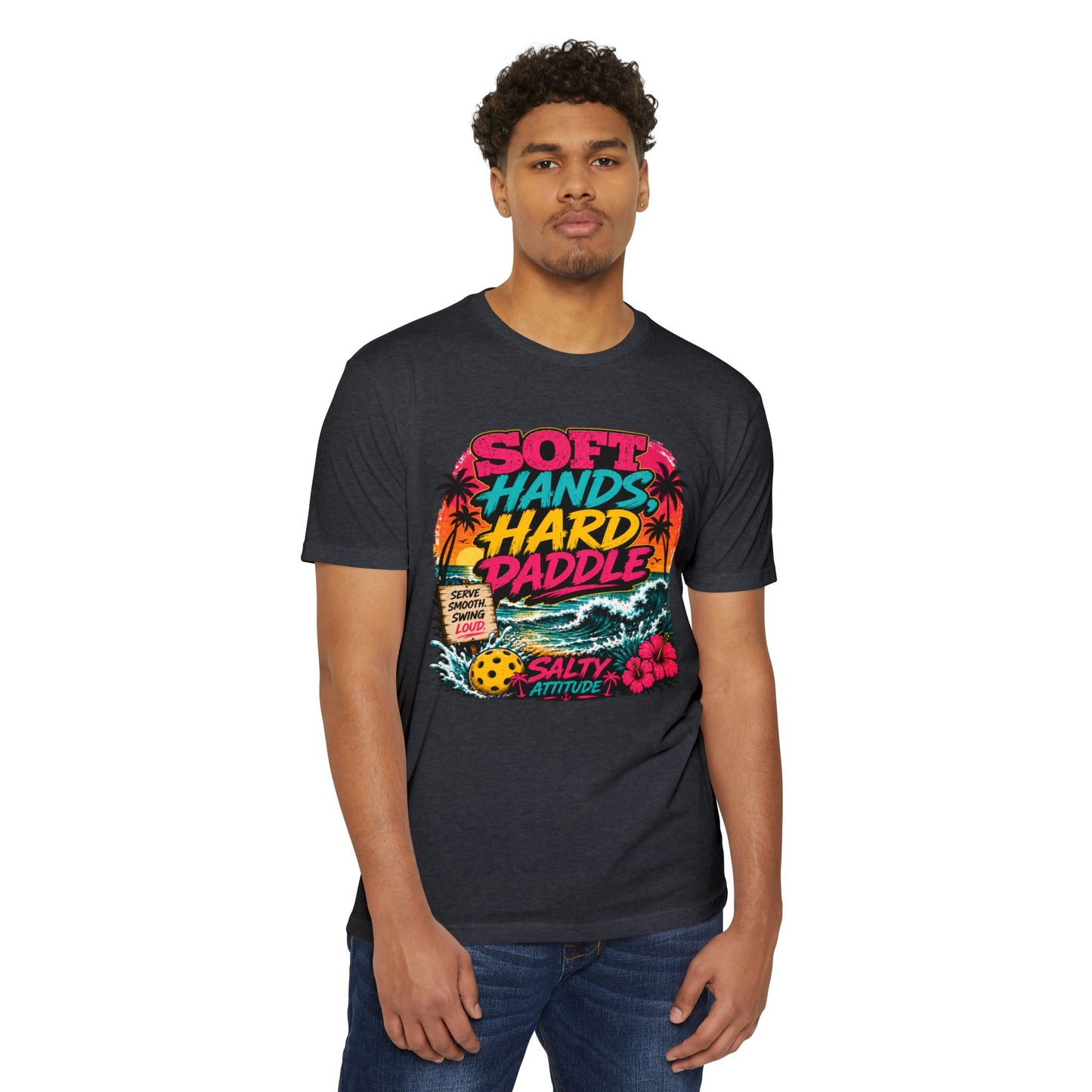 T-Shirt — "Soft Hands Hard Paddle" Tropical Salty Attitude Surf Tee