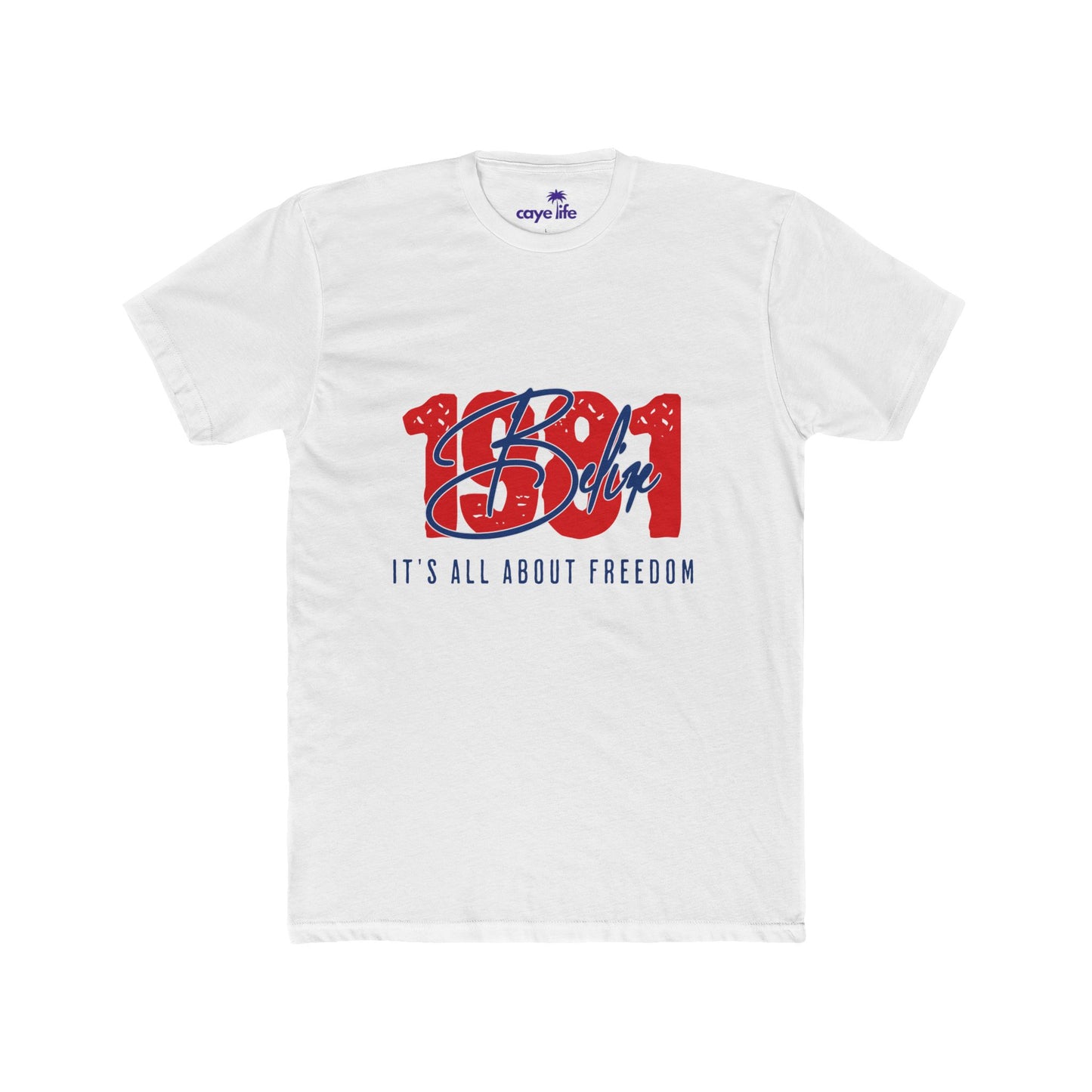 Cotton Crew Tee - Belize, It's All About Freedom, Patriotic Apparel