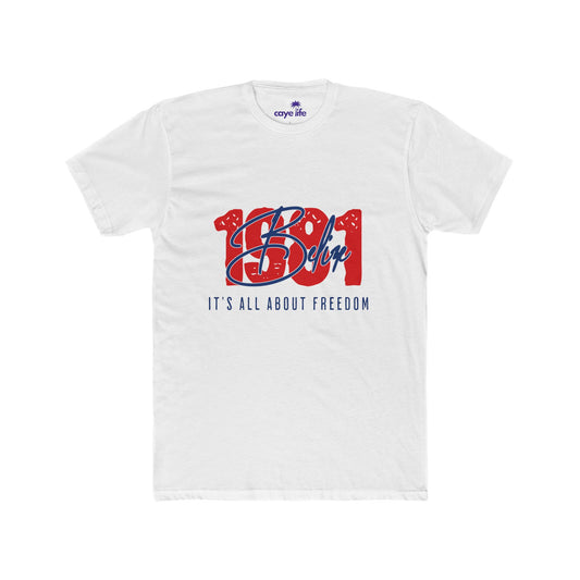 Cotton Crew Tee - Belize, It's All About Freedom, Patriotic Apparel