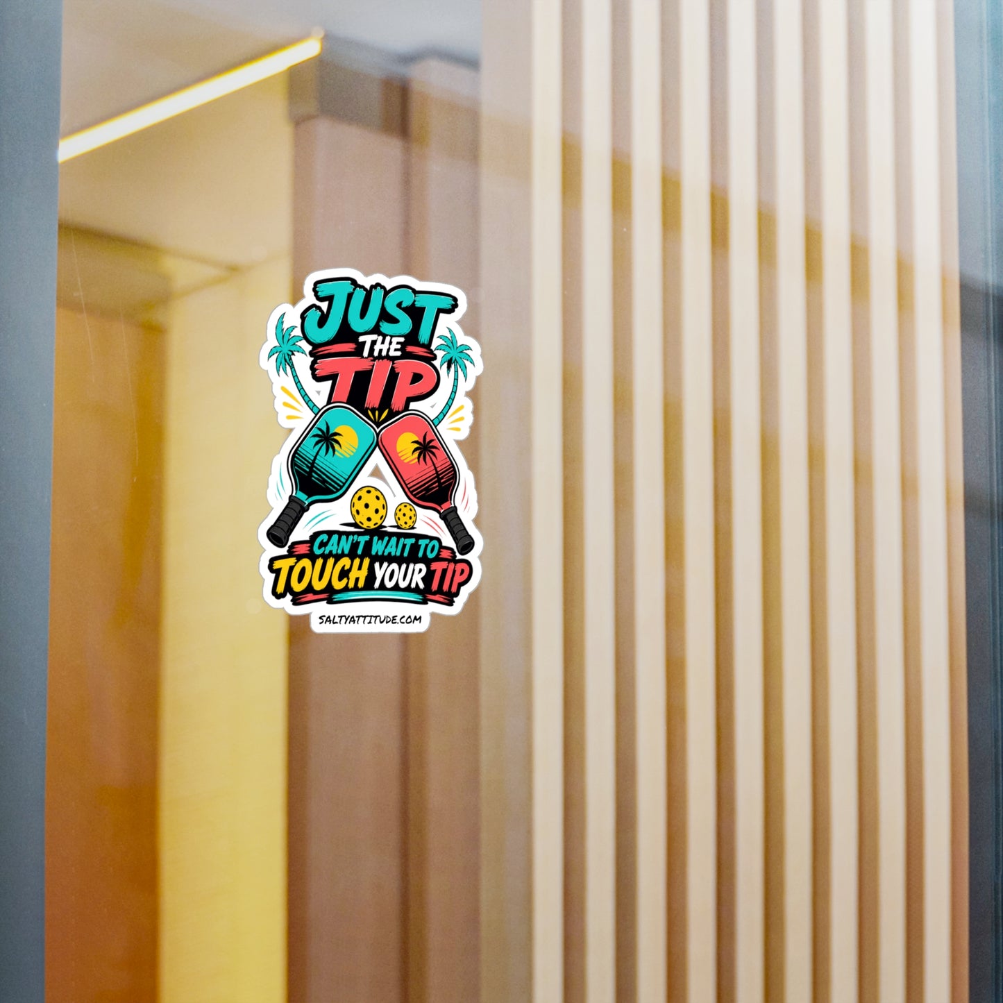 Pickleball Sticker — "Just the Tip" Kiss-Cut Vinyl Decal (Colorful Paddle Design)